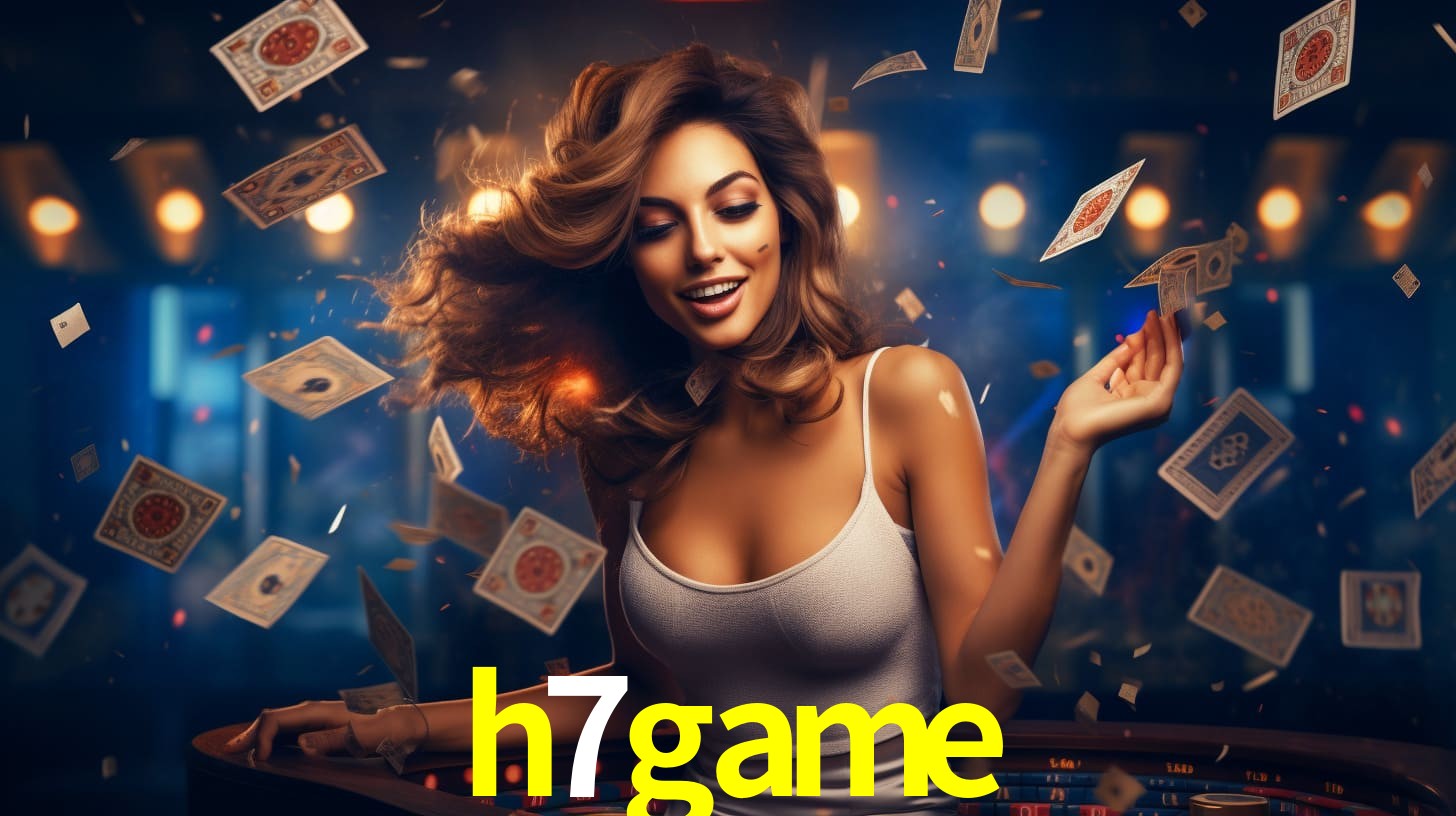 h7game: Jogos de Caça-Níqueis-Altas Recompensas, Roleta-Velocidade, Blackjack-Desafios Máximos